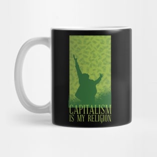 Capitalism is my religion Hustler Entrepreneur for men women Mug